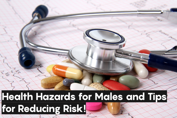 health hazards for males